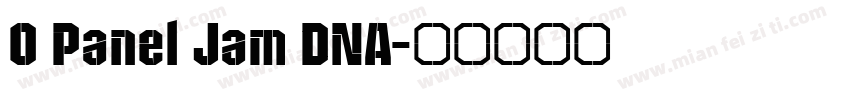 0 Panel Jam DNA字体转换